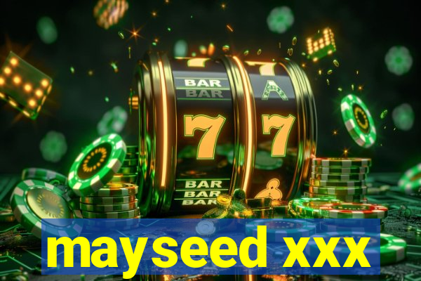 mayseed xxx